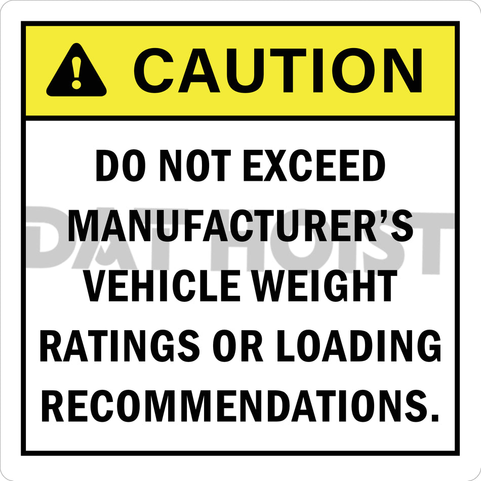 Decal, "CAUTION - Do not exceed..."
